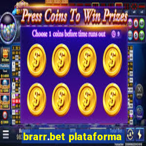 brarr.bet plataforma